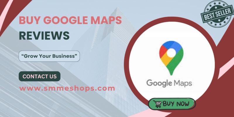 Buy Google Maps Reviews