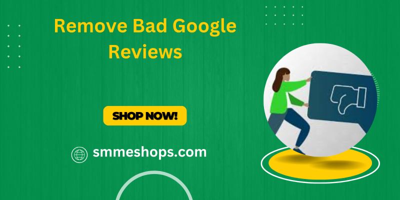 Remove Bad Reviews from Google.